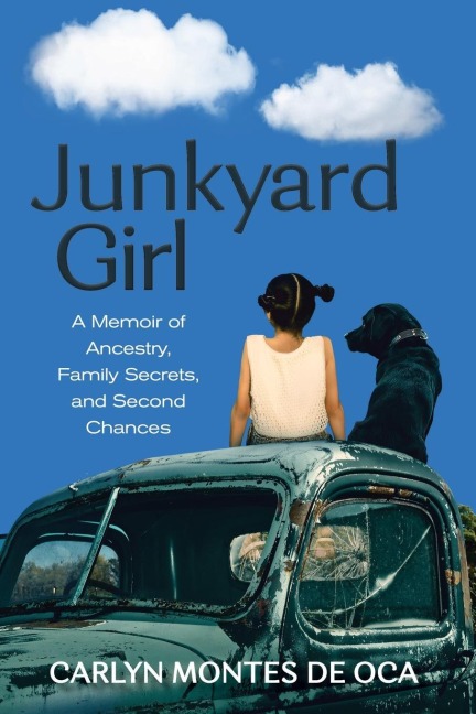Junkyard Girl - Carlyn Montes De Oca