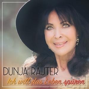 Ich will das Leben spüren - Dunja Rajter