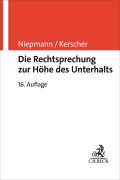 Cover-Bild zum Titel 'Die Rechtsprechung zur Höhe des Unterhalts' von 'Birgit Niepmann, Wolfram Kerscher'