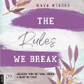 Cover-Bild zum Titel 'The Rules We Break' von 'Maya Hughes'