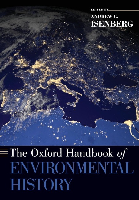 The Oxford Handbook of Environmental History - Andrew C. Isenberg