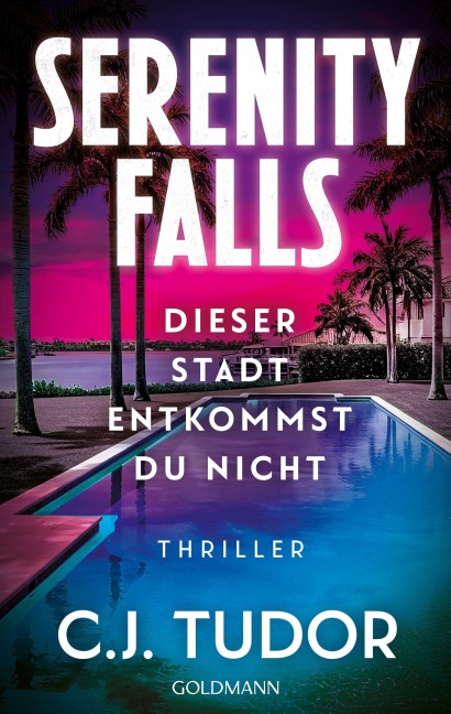 Serenity Falls - Dieser Stadt entkommst du nicht - C. J. Tudor