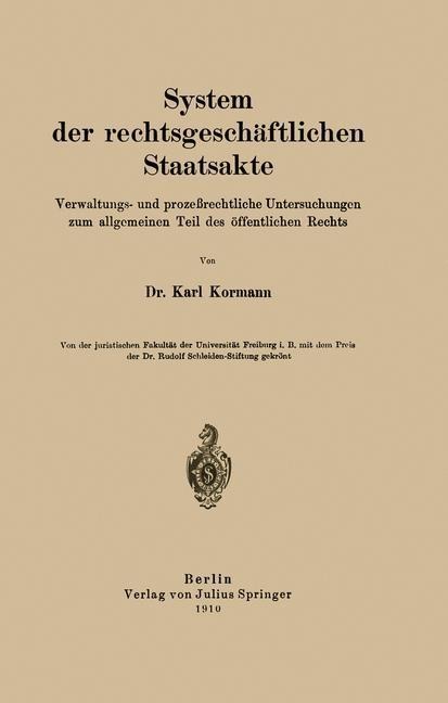 System der rechtsgeschäftlichen Staatsakte - Karl Kormann