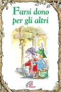 Cover-Bild zum Titel 'Farsi dono per gli altri' von 'Anne Calodich Fone'