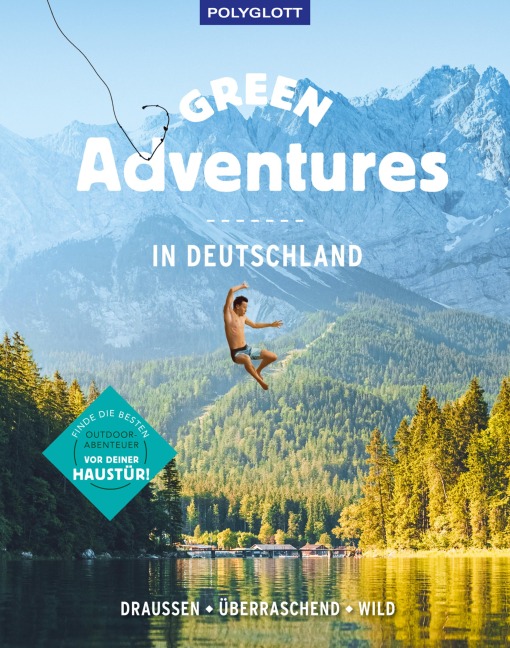 Green Adventures in Deutschland - Kathrin Heckmann, Sebastian Canaves, Michael Bley, Martin Böhm, Simone Schiffer