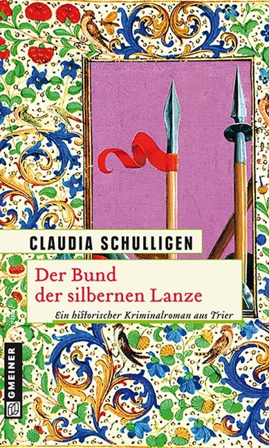 Der Bund der silbernen Lanze - Claudia Schulligen