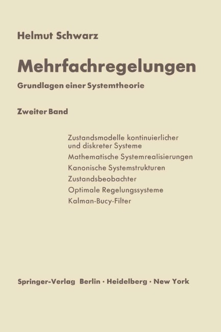 Mehrfachregelungen. Grundlagen einer Systemtheorie - Helmut Schwarz
