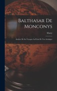 Cover-Bild zum Titel 'Balthasar De Monconys' von 'Marsy'