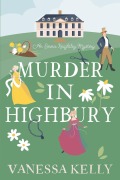 Cover-Bild zum Titel 'Murder in Highbury' von 'Vanessa Kelly'