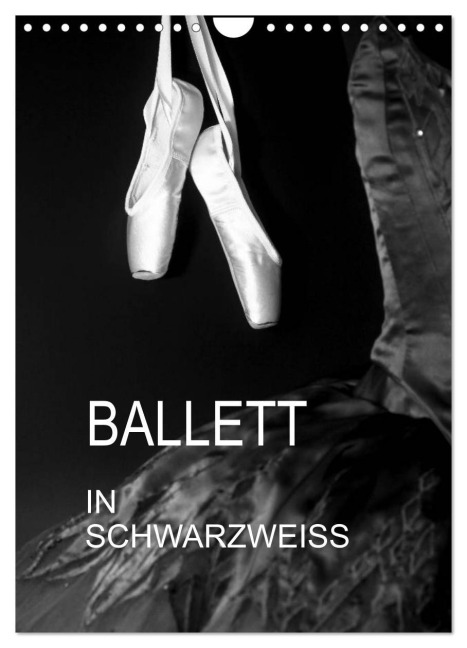 Ballett in Schwarzweiss (Wandkalender 2026 DIN A4 hoch), CALVENDO Monatskalender - Anette/Thomas Jäger
