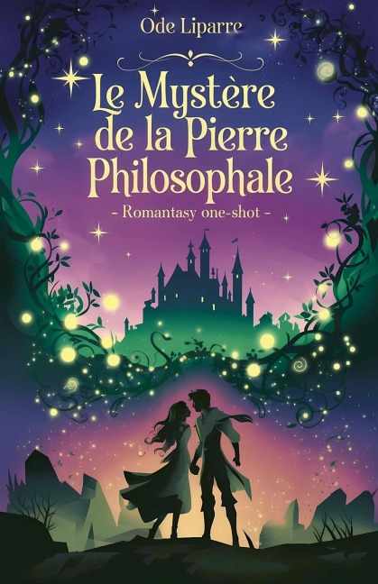 Le Mystère de la Pierre Philosophale - Romantasy one-shot - Ode Liparre