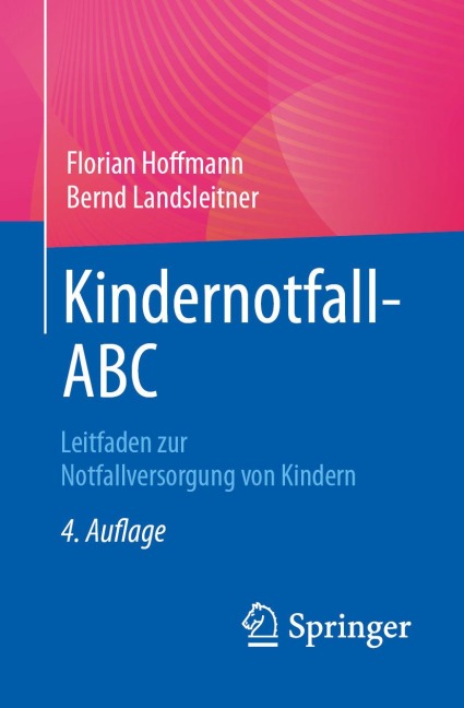 Kindernotfall-ABC - Florian Hoffmann, Bernd Landsleitner