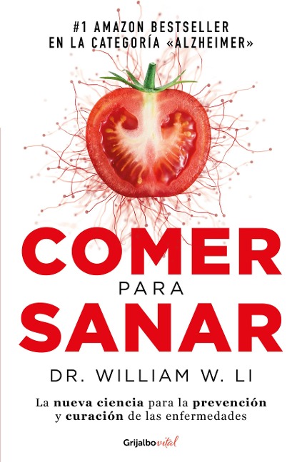 Comer Para Sanar / Eat to Beat Disease: The New Science of How Your Body Can Heal Itself - William Li