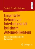 Empirische Befunde zur Interkulturalität bei einem Automobilkonzern - Sarah De Carvalho Hartmann