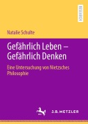 Cover-Bild zum Titel 'Gefährlich Leben - Gefährlich Denken' von 'Natalie Schulte'