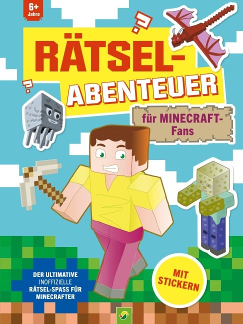 Rätsel-Abenteuer für Minecraft-Fans - Schwager & Steinlein Verlag