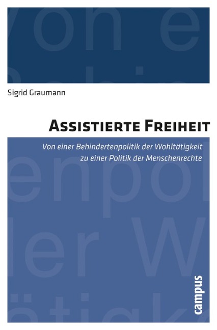 Assistierte Freiheit - Sigrid Graumann