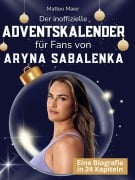 Cover-Bild zum Titel 'Der inoffizielle Adventskalender für Fans von Aryna Sabalenka' von 'Matteo Maier'
