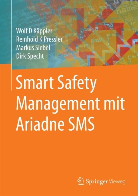 Smart Safety Management mit Ariadne SMS - Wolf D. Käppler, Dirk Specht, Markus Siebel, Reinhold K. Pressler