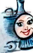Cover-Bild zum Titel 'Die kleine Dampfmaschine Saxonia in Not' von 'Daniela Hein'