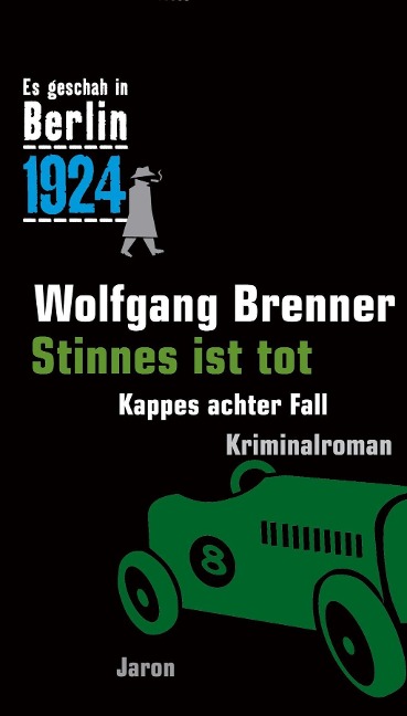 Stinnes ist tot - Wolfgang Brenner