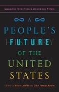 Cover-Bild zum Titel 'A People's Future of the United States' von 'Charlie Jane Anders, Lesley Nneka Arimah, Charles Yu'