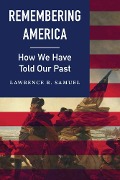 Cover-Bild zum Titel 'Remembering America' von 'Lawrence R Samuel'