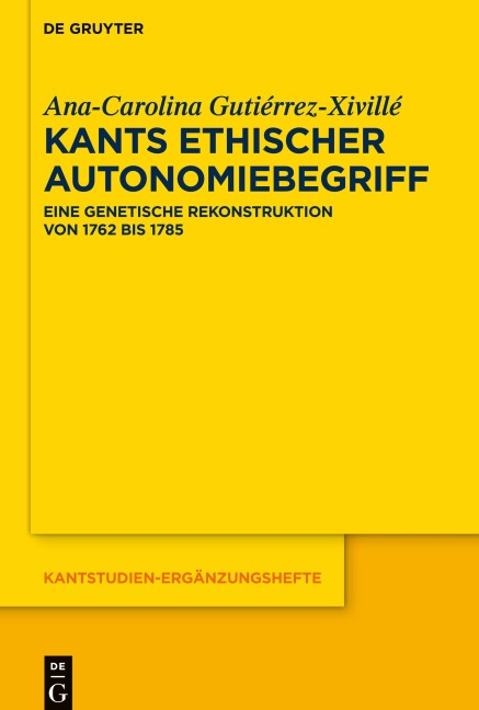 Kants ethischer Autonomiebegriff - Ana-Carolina Gutiérrez-Xivillé