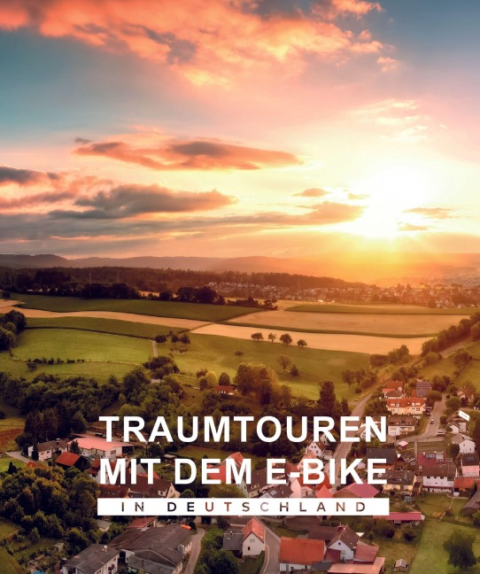 BVA Traumtouren mit dem E-Bike in Deutschland - 