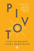 Pivot - Scot Mcknight, Laura Barringer