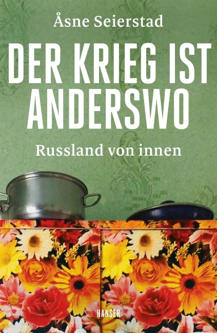 Der Krieg ist anderswo - Åsne Seierstad