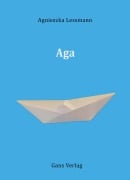 Cover-Bild zum Titel 'Aga' von 'Agnieszka Lessmann'