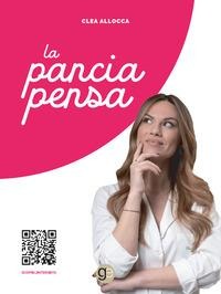 La pancia pensa - Clea Allocca