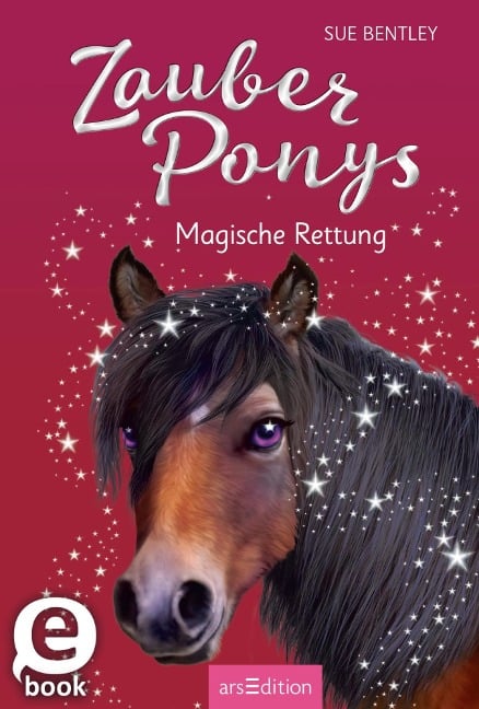 Zauberponys - Magische Rettung - Sue Bentley