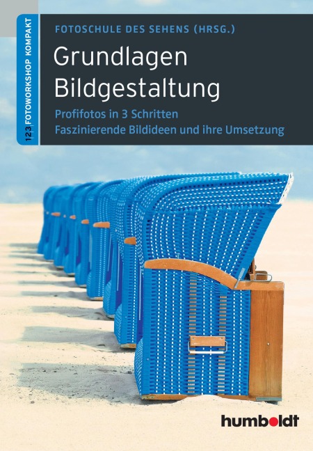 Grundlagen Bildgestaltung - Martina Walther-Uhl, Peter Uhl