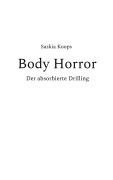 Cover-Bild zum Titel 'Body Horror' von 'Saskia Koops'