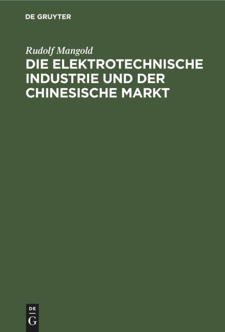 Die elektrotechnische Industrie und der chinesische Markt - Rudolf Mangold