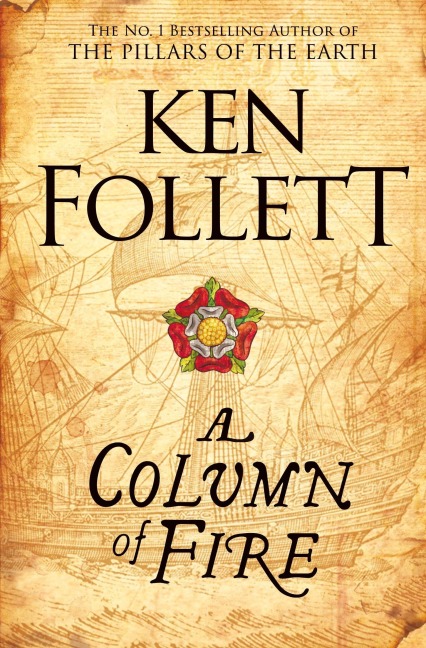 Column of Fire,A - Ken Follett