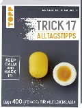 Cover-Bild zum Titel 'Trick 17 - Alltagstipps' von 'Benjamin Behnke, Kai Daniel Du'