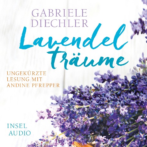 Lavendelträume - Gabriele Diechler