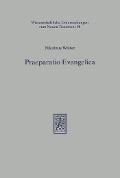 Cover-Bild zum Titel 'Praeparatio Evangelica' von 'Nikolaus Walter'