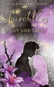 Cover-Bild zum Titel 'Furchtlos - Lily und Jake' von 'Merit Seifert-Ramm'