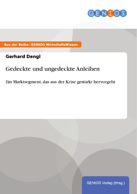 Gedeckte und ungedeckte Anleihen - Gerhard Dengl