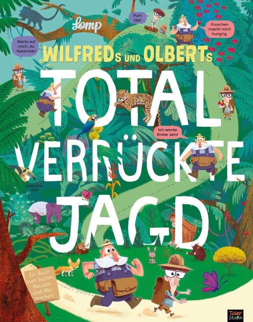 Wilfreds und Olberts total verrückte Jagd - Stephan Lomp