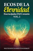 Cover-Bild zum Titel 'Ecos de la Eternidad' von 'Walter Rene Barrientos Barron'