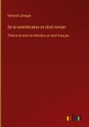 Cover-Bild zum Titel 'De la revendication en droit romain' von 'Fernand Lafargue'