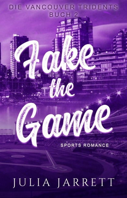 Fake the Game - Julia Jarrett