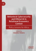 Cover-Bild zum Titel 'Behavioral Cybersecurity and Ethical AI in Relational Economics Context' von ''