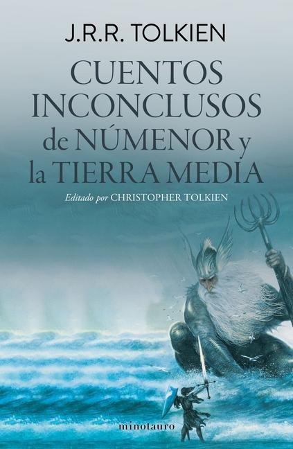 Cuentos Inconclusos de Númenor Y La Tierra Media / The Fall of Númenor: And Other Tales from the Second Age of Middle-Earth - J R R Tolkien