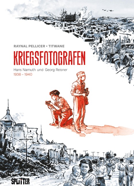 Kriegsfotografen (Graphic Novel) - Raynal Pellicer